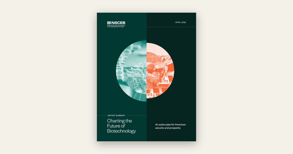 The cover of the National Security Commission on Emerging Biotechnology report, Charting the Future of Biotechnology, April 2025
